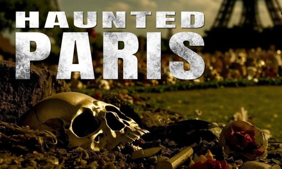 The Haunted Paris Experience - Paris After Dark, With History That Won’t Behave